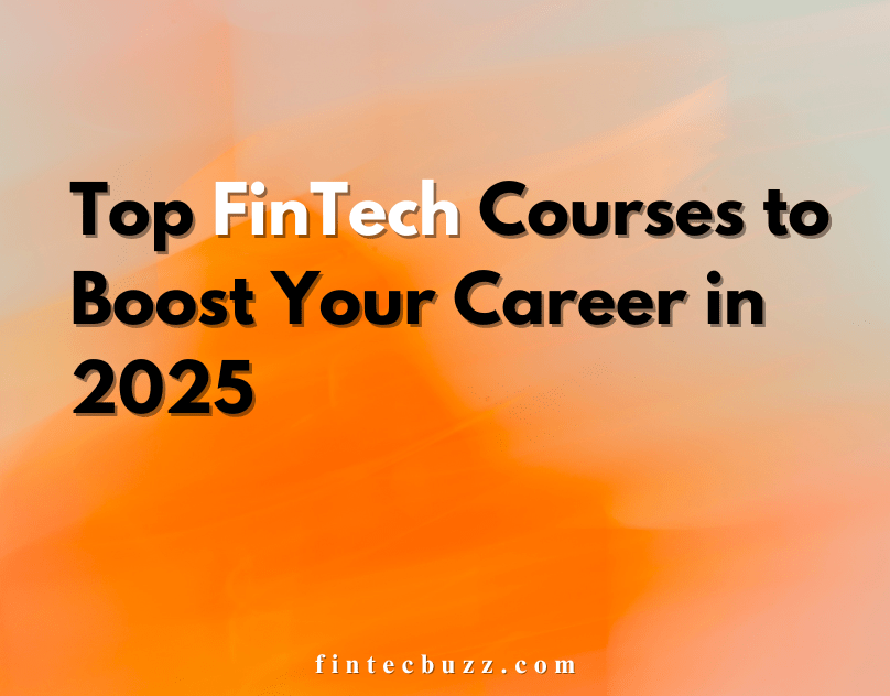 Your Guide to the Best FinTech Certifications of&nbsp;2025