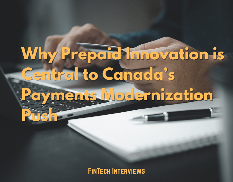How Prepaid Solutions Are Redefining Payments Innovation in&nbsp;Canada